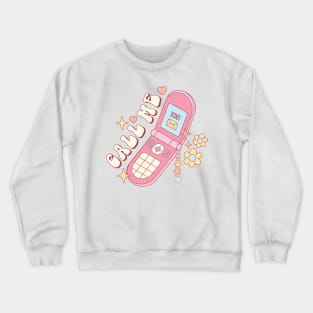 Call Me Crewneck Sweatshirt